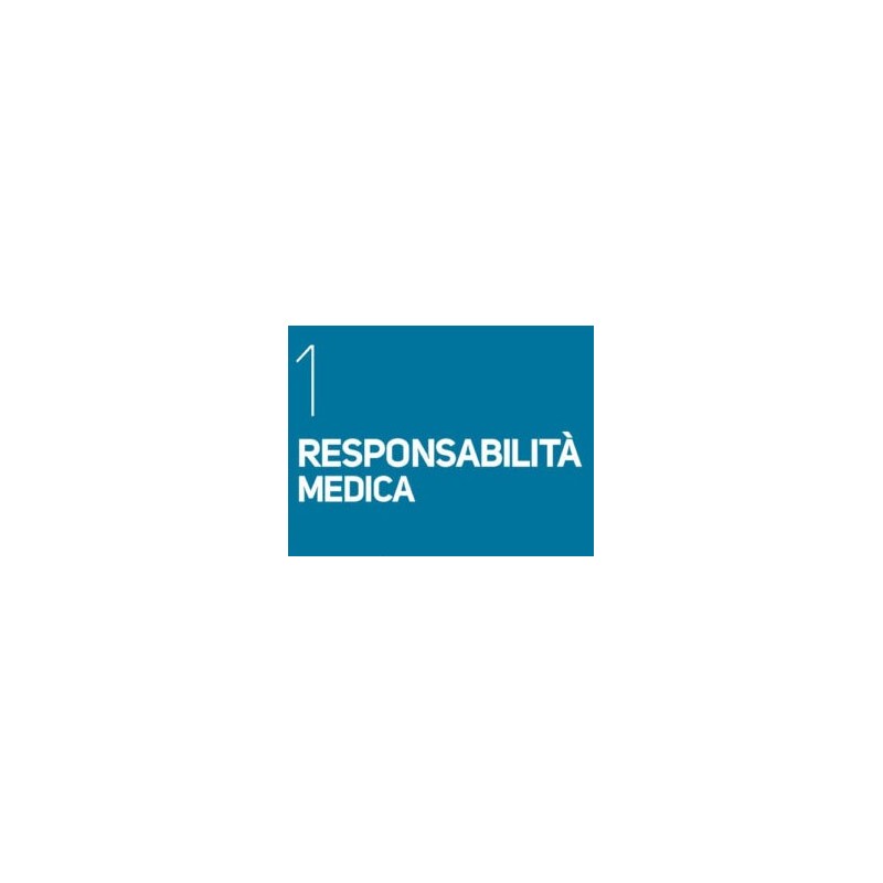 RESPONSABILITA MEDICA RESPONSABILITA MEDICA